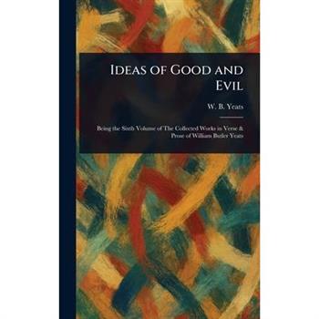 Ideas of Good and Evil