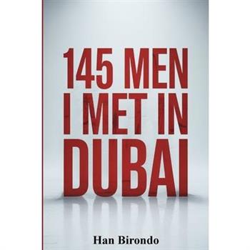 145 Men I Met In Dubai