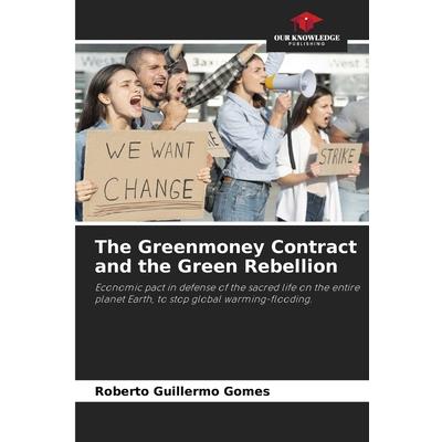 The Greenmoney Contract and the Green Rebellion