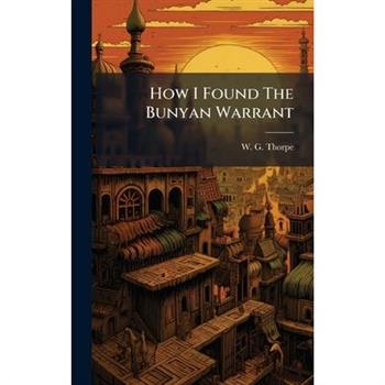 How I Found The Bunyan Warrant