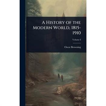 A History of the Modern World, 1815-1910