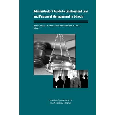 Administrators’ Guide to Employment Law and Personnel Management in Schools