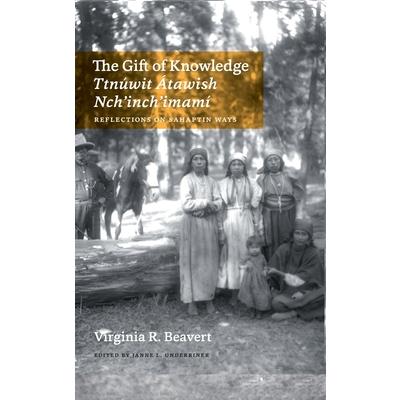 The Gift of Knowledge / Ttn繳wit ?tawish Nch’inch’imam穩