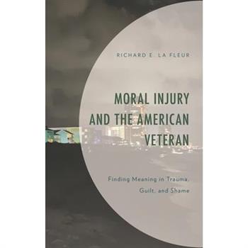 Moral Injury and the American Veteran