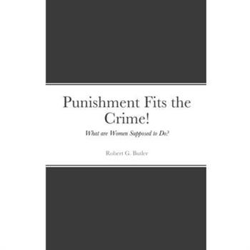 Punishment Fits the Crime!