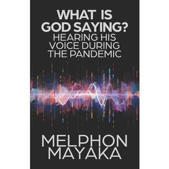What Is God Saying?
