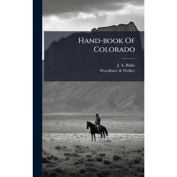 Hand-book Of Colorado