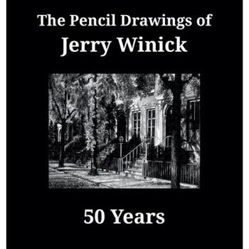 The Drawings of Jerry Winick 50 Years