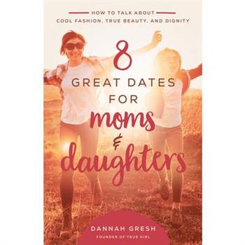 8 Great Dates for Moms and Daughters