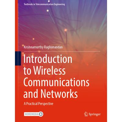 Introduction to Wireless Communications and Networks