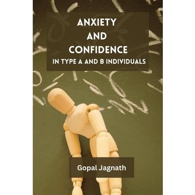 Anxiety and Confidence in Type A and B Individuals