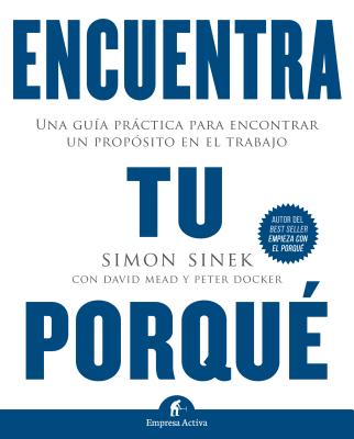 Encuentra tu porque / Find Your Why