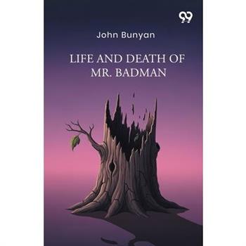 Life And Death Of Mr. Badman