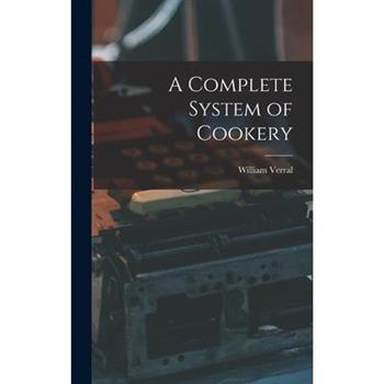 A Complete System of Cookery