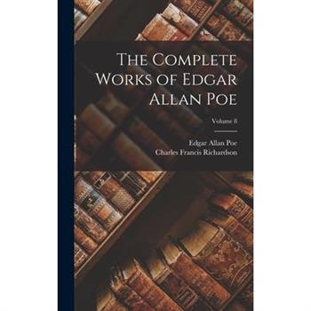 The Complete Works of Edgar Allan Poe; Volume 8