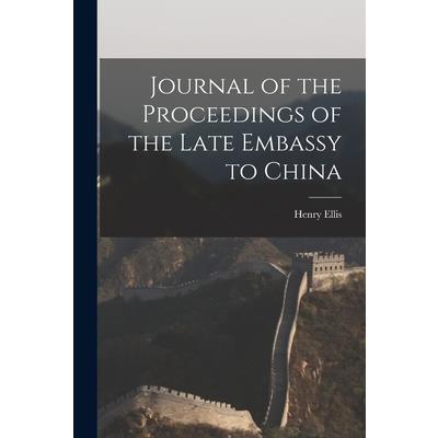 Journal of the Proceedings of the Late Embassy to China