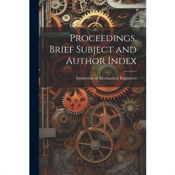 Proceedings. Brief Subject and Author Index