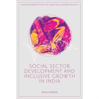 Social Sector Development and Inclusive Growth in India