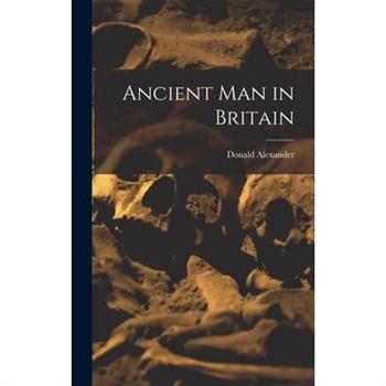Ancient Man in Britain