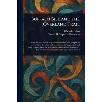 Buffalo Bill and the Overland Trail