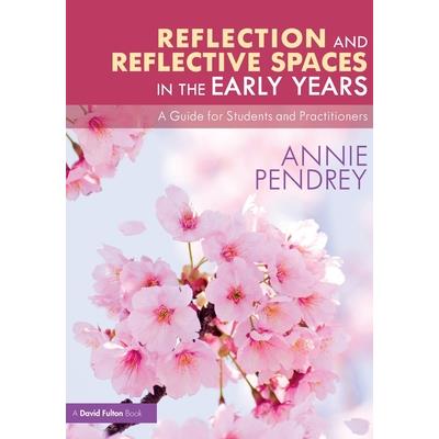 Reflection and Reflective Spaces in the Early Years