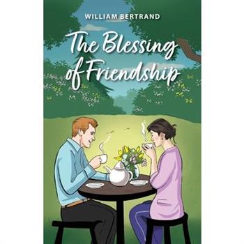 The Blessing of Friendship