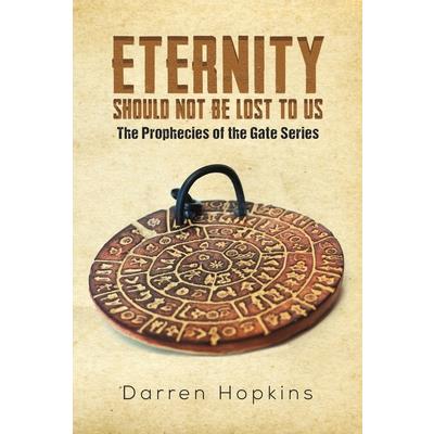 Eternity Should Not Be Lost to Us