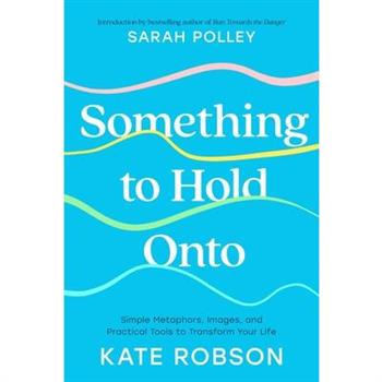 Something to Hold Onto