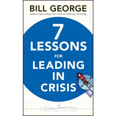 7 Lessons for Leading in Crisis