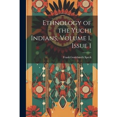 Ethnology of the Yuchi Indians, Volume 1, issue 1