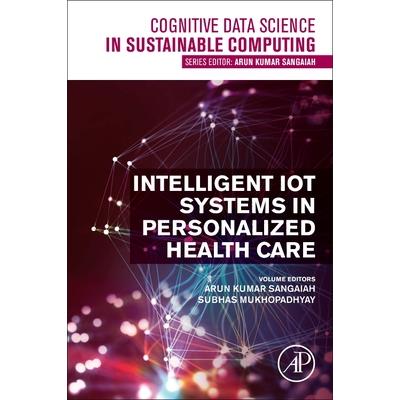 Intelligent Iot Systems in Personalized Health Care