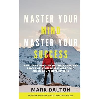 Master Your Mind - Master Your Success