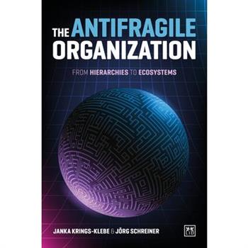 The Antifragile Organization