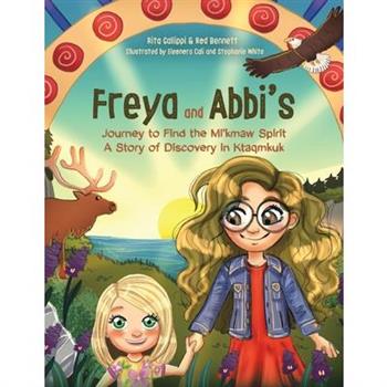 Freya and Abbi’s Journey to Find the Mi’kmaw Spirit