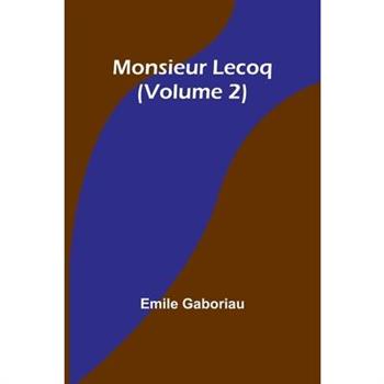 Monsieur Lecoq (Volume 2)