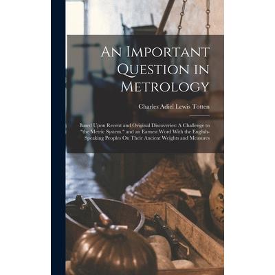 An Important Question in Metrology