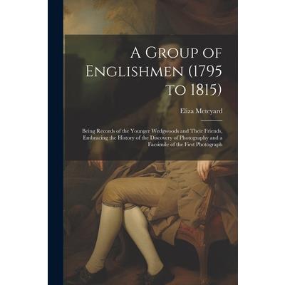 A Group of Englishmen (1795 to 1815)