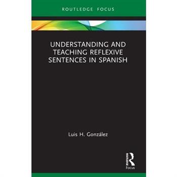 Understanding and Teaching Reflexive Sentences in Spanish