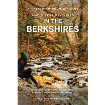 Amc's Best Day Hikes in the Berkshires