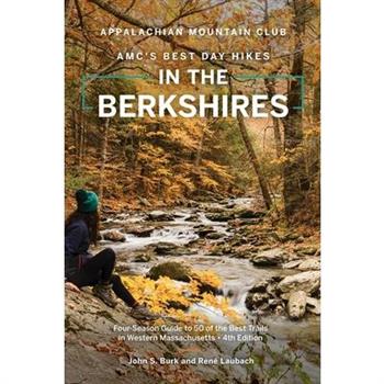 Amc's Best Day Hikes in the Berkshires