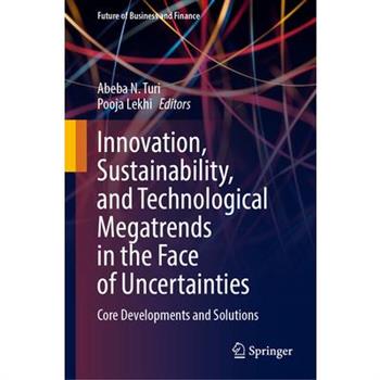 Innovation, Sustainability, and Technological Megatrends in the Face of Uncertainties
