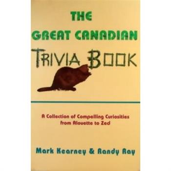 The Great Canadian Trivia Book