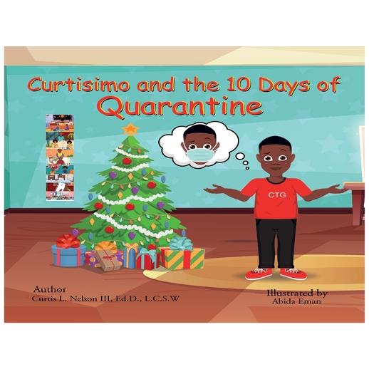 Curtisimo and the 10 Days of Quarantine