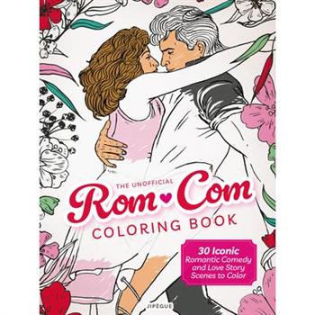 The Unofficial Rom-Com Coloring Book