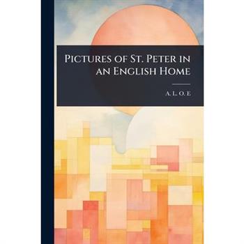 Pictures of St. Peter in an English Home