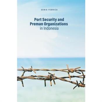 Port Security and Preman Organizations in Indonesia