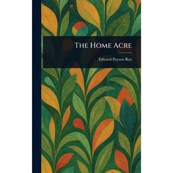 The Home Acre