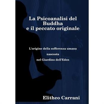 La psicoanalisi del Buddha e il peccato originale