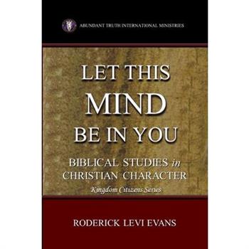 Let This Mind Be In You
