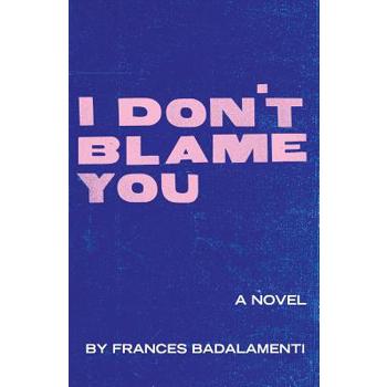 I Don’t Blame You